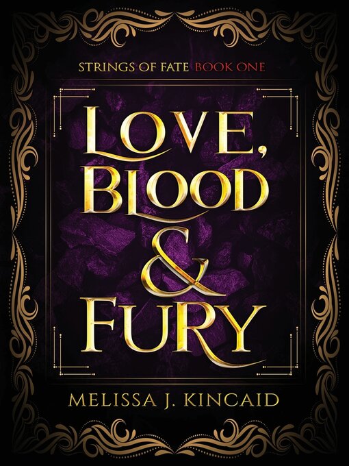 Title details for Love, Blood and Fury by Melissa J Kincaid - Available